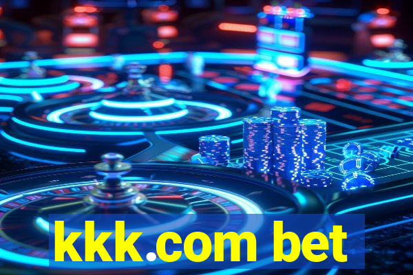 kkk.com bet